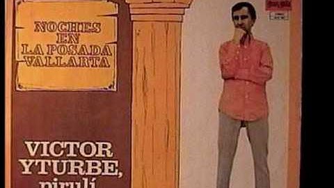 *CONFIDENCIAS DE AMOR*- Víctor Yturbe "El Pirulí"