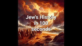 Jews History In 100 Seconds