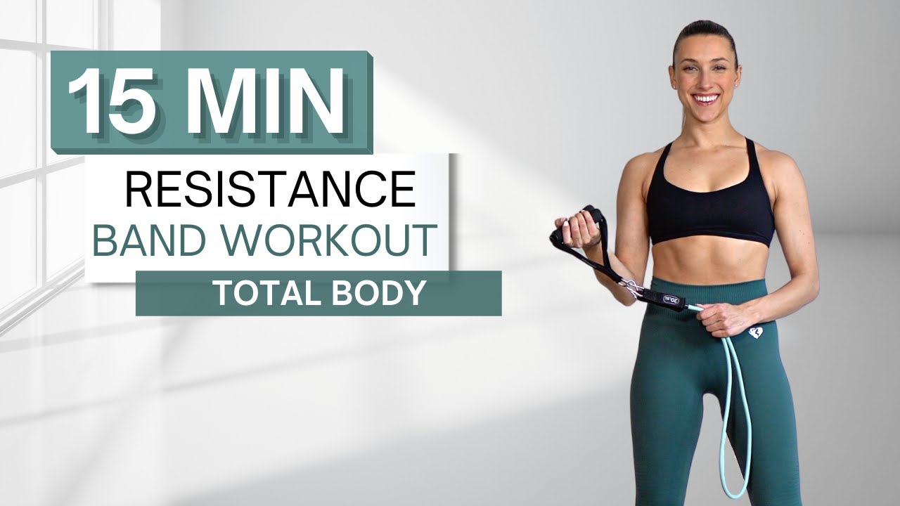 15 min TOTAL BODY RESISTANCE BAND WORKOUT, Strength Training