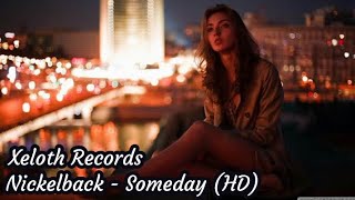 Nickelback - Someday (HD)