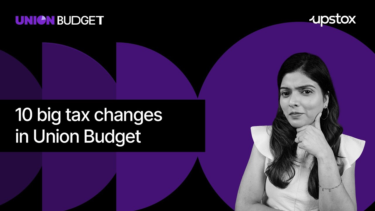Top 10 tax changes in Union Budget 2024 