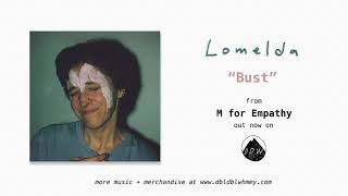 Video thumbnail of "Lomelda - Bust (Official Audio)"