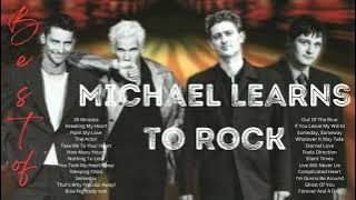 Best of Michael Learns to Rock - Full Album