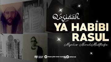 QOSIDAH Ya Habibi Rasul | Majelis NurulMusthofa
