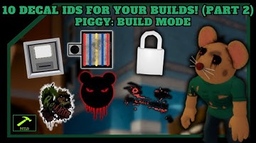 📸 | 10 Decal IDs For Your Builds! (Part 2) | [Piggy: Build Mode]