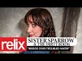 "Bridge Over Troubled Water" - Sister Sparrow & The Dirty Birds | The Relix Session