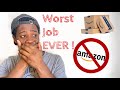 Story Time: The Worst Job Ever | Working At Amazon