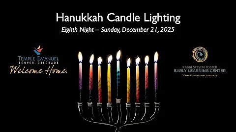 Hanukkah Candle Blessings 2025 - Night 8 with Senior Cantorial Soloist Steve Brodsky