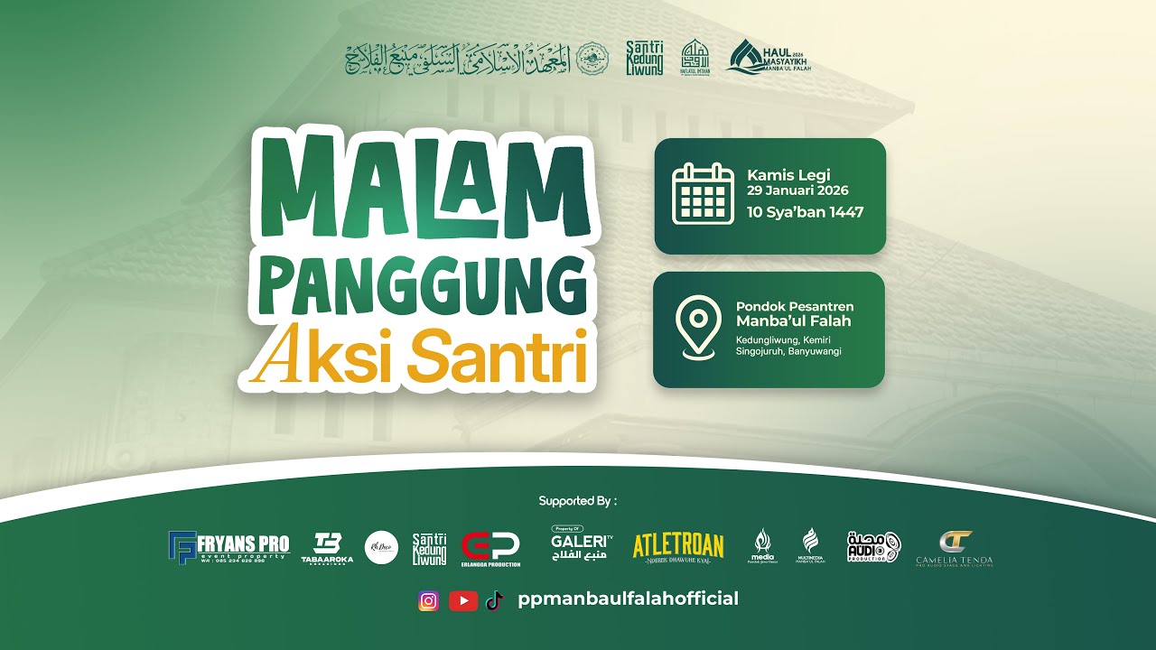 🔴 MALAM PANGGUNG AKSI | PONDOK PESANTREN MANBA'UL FALAH KEDUNGLIWUNG