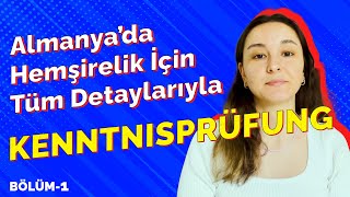 ''ALMANYA'DA HEMŞİRELİK, KENNTNISPRÜFUNG SINAVINI NASIL GEÇEBİLİRİZ?'' w//Hemşire Fatma Mecek