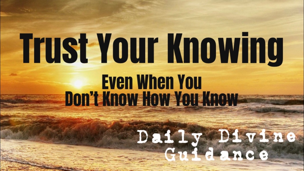 😇ДОВЕРЯЙТЕ СВОЕМУ ЗНАНИЮ😇ЕЖЕДНЕВНОЕ БОЖЕСТВЕННОЕ РУКОВОДСТВО😇