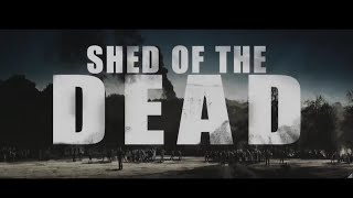 Shed Of The Dead 2019 - Official Trailer