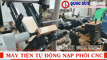 Máy Tiện Tự Động Nạp Phôi CNC SMQH 500CNC - CNC Woodworking Lathe Machine