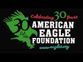 American Eagle Foundation - 30th Anniversary Video