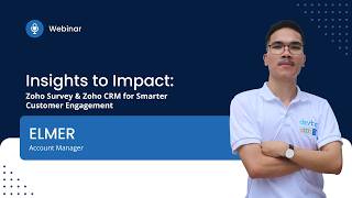 Insights to Impact: Zoho Survey & Zoho CRM for Smarter Customer Engagement