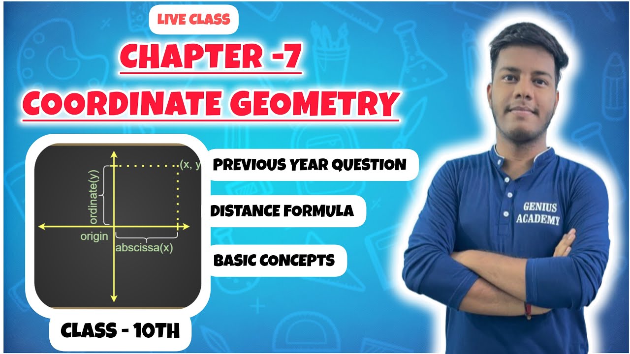 Ch - 7 COORDINATE GEOMETRY | CLASS 10TH live class 🔥( Previous year ...