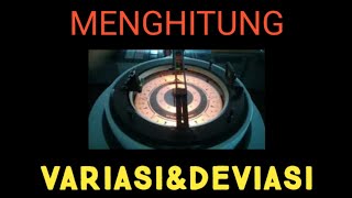MENGHITUNG VARIASI & DEVIASI