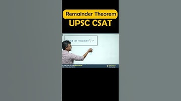 Remainder Theorem Demystified for UPSC CSAT Aspirants