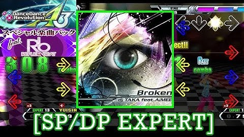 【DDR A3】 Broken / dj TAKA feat.AiMEE [SP/DP EXPERT] 譜面確認+Play