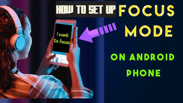 How to Enable Focus Mode And Pause Distracting Apps On Android