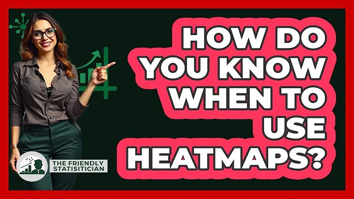 How Do You Know When To Use Heatmaps? - The Friendly Statistician