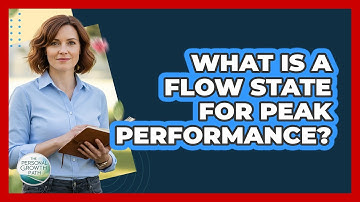 What Is A Flow State For Peak Performance? - The Personal Growth Path