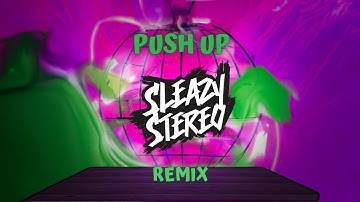 Creeds - Push Up (Sleazy Stereo