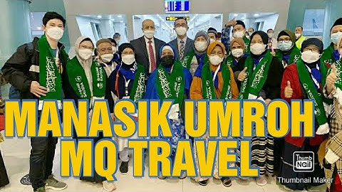 MANASIK UMROH BERSAMA MQ TRAVEL