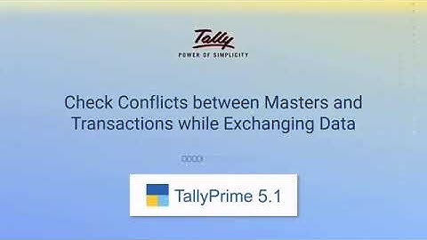 Check Conflicts between Masters and Transactions while Exchanging Data   | tallyprime 5.1 | Hindi