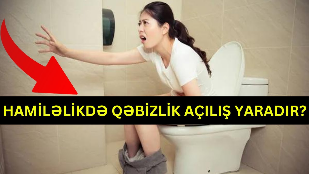 Hamiləlikdə Qəbizlik - Uşaq düşə bilərmi?