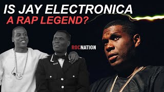 Why Jay Electronica Should Be Considered A Rap Legend!