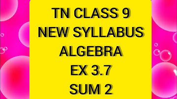 TN Samacheer 9 Maths  Algebra Ex 3.7 Sum 2