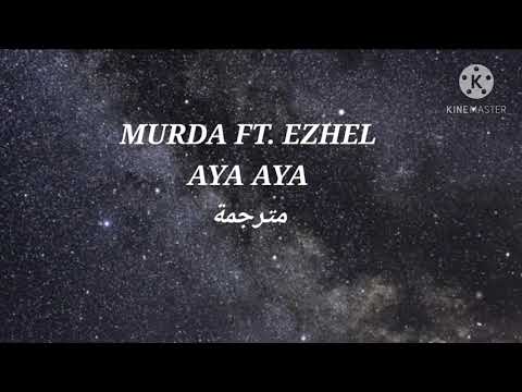 أغنية حماسية تركية MURDA FT. EZHEL AYA AYA مترجمة ❤