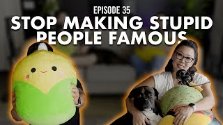 Stop Making Stupid People Famous - What in the Shibal - S1 E35