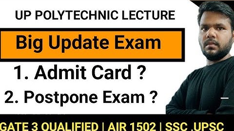 Big Update : UP Polytechnic Lecture Admit Card out | Exam  | Postpone