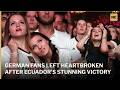 German Fans Left Heartbroken After Ecuador's Stunning Victory | AD1S