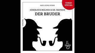 Sherlock Holmes & Dr. Watson: Der Bruder (Hörspiel komplett, Weihnachten 2018)