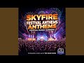 One Last Drop Reprise Skyfire Festival Anthems