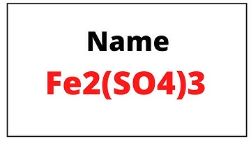 How to the write name for Fe2(SO4)3
