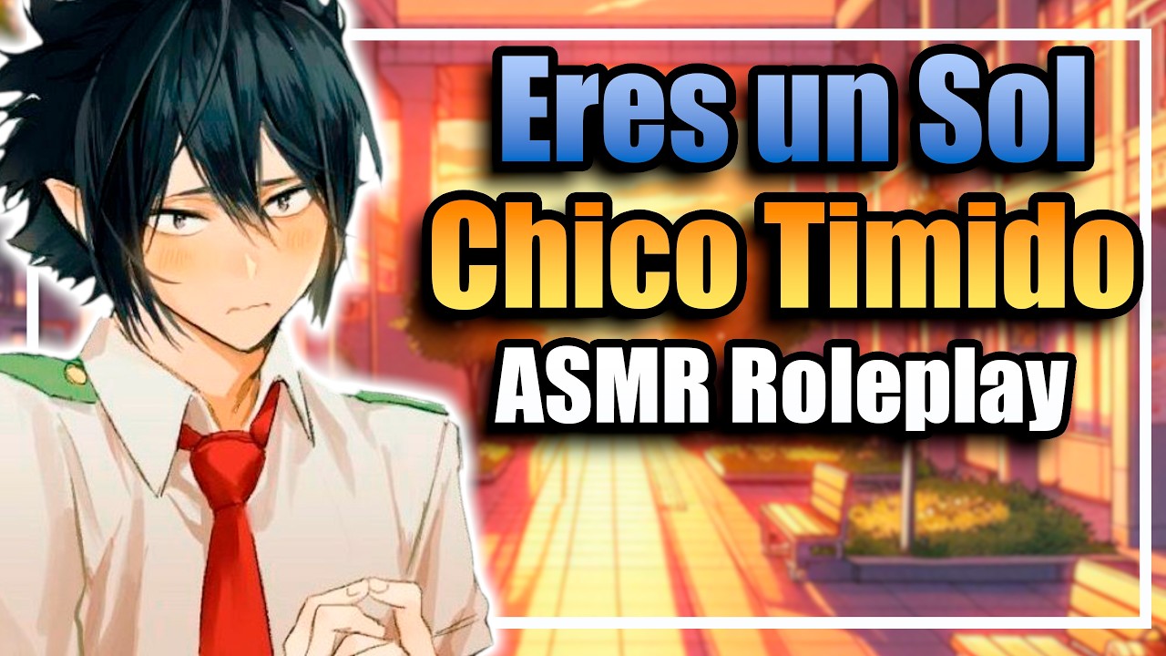 Chico timido y Tierno  💕Amajiki y Tu ❤️ tu sonrisa brilla como el sol - ASMR Roleplay Boku no hero