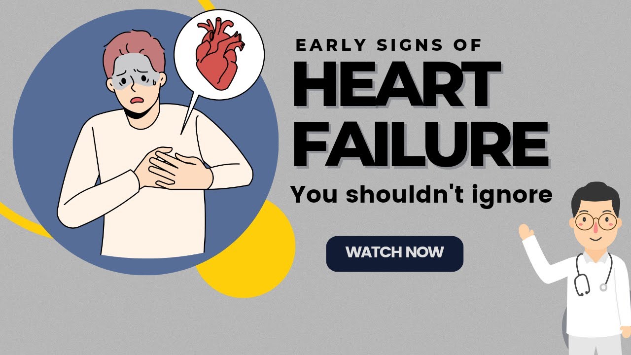 Symptoms of Heart Failure | Early symptoms of heart failure you should ...