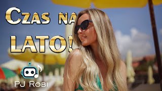 Czas Na Lato - Pj Robi - Disco Polo Hit Lato 2025