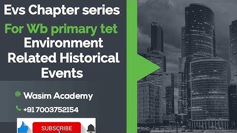 Wb primary tet 2022 ll Environmental Science ll Chapter series ll History related evs events 😀 @evs