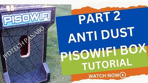 HOW TO MAKE ANTI DUST PISO WIFI | PART 2 | FORMICA