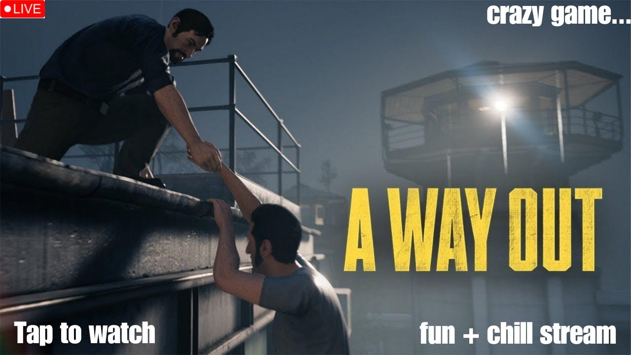 WE HAVE TO ESCAPE OR IT'S OVER! 🚨 A Way Out Live (DEXT1ER)