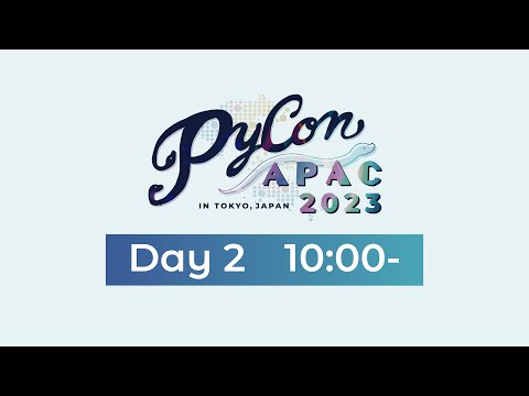 PyCon APAC 2023 Day 2 #pyconapac_4