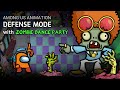 &#39;어몽어스vs좀비&#39; 디펜스모드 with 좀비 댄스파티 | &#39;Among us vs Zombies&#39; defence mode with Zombie dance party. Part.1
