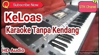 Keloas Tanpa Kendang Karaoke tarling Yamaha s770 HD Audio