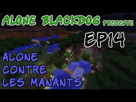 Alone contre les Manants - Ep14