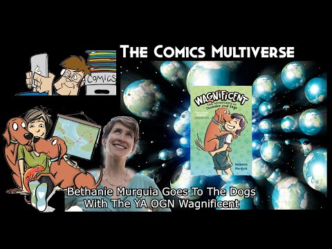 Bethanie Murguia Goes To The Dogs With The YA OGN WAGNIFICENT